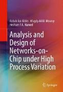 Analysis and Design of Networks-on-Chip Under High Process Variation