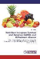 Nutrition increases Survival and Reverses NAFLD and Alzheimers disease