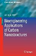 Bioengineering Applications of Carbon Nanostructures