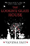 The Looking Glass House