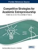 Competitive Strategies for Academic Entrepreneurship
