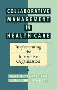 Collaborative Management in Health Care