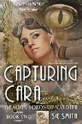 Capturing Cara: Dragon Lords of Valdier