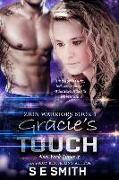 Gracie's Touch: Zion Warriors