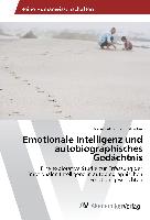 Emotionale Intelligenz und autobiographisches Gedächtnis