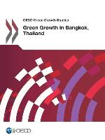 OECD Green Growth Studies Green Growth in Bangkok, Thailand