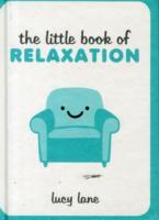 The Little Book of Relaxation