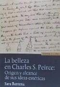 La belleza en Charles S. Peirce : origen y alcance de sus ideas estéticas