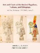 The Lost Manuscript of Frédéric Cailliaud: Arts and Crafts of the Ancient Egyptians, Nubians, and Ethiopians