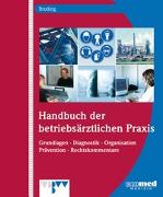 Handbuch der betriebsärztlichen Praxis