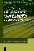 The Humanities between Global Integration and Cultural Diversity