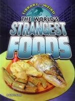 World's Strangest Foods