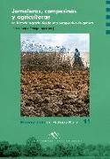 Jornaleras, campesinas y agricultoras : la historia agraria desde una perspectiva de género