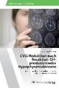 CVG-Reduktion nach Resektion GH-produzierender Hypophysenadenome