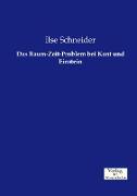 Das Raum-Zeit-Problem bei Kant und Einstein