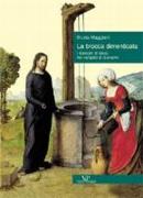 La brocca dimenticata. I dialoghi di Gesù nel Vangelo di Giovanni