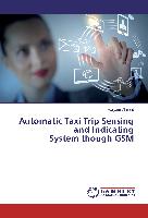 Automatic Taxi Trip Sensing and Indicating System though GSM