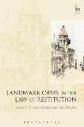 Landmark Cases in the Law of Restitution