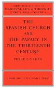 The Spanish Church and the Papacy in the Thirteenth Century