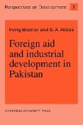 Foreign Aid and Industrial Development in Pakistan