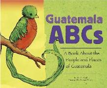 Guatemala ABCs: A Book about the People and Places of Guatemala