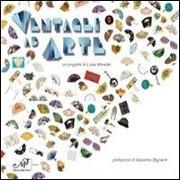 Ventagli ad arte. Catalogo della mostra (Firenze, 20 aprile-30 settembre 2012)