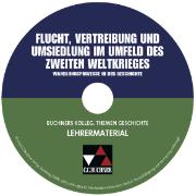 Buchners Kolleg. Themen Geschichte. CD-ROM zu Flucht, Vertreibung und Umsiedlung. Lehrermaterial