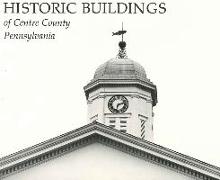 Historic Buildings of Centre County, Pennsylvania