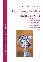 Der Papst, der alles anders macht?