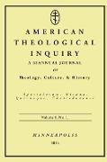 American Theological Inquiry, Volume Eight, Issue One