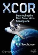 XCOR, Developing the Next Generation Spaceplane