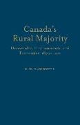 Canada's Rural Majority: Households, Environments, and Economies, 1870-1940