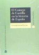 El Consejo de Castilla en la historia de España, 1621-1760