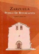 Zarzuela. Pueblo de repoblación