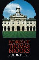 The Works of Thomas Brooks Vol 5