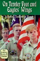 On Tender Feet and Eagles' Wings: Scouting Tales That Teach