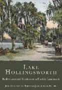 Lake Hollingsworth:: Reflections and Studies on a Florida Landmark