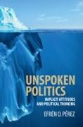 Unspoken Politics