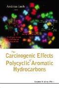 The Carcinogenic Effects of Polycyclic Aromatic Hydrocarbons