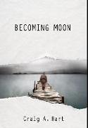 Becoming Moon