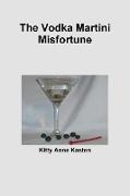 The Vodka Martini Misfortune