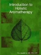 Introduction to Holistic Aromatherapy