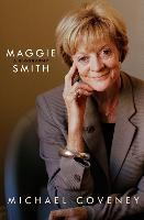 Maggie Smith: A Biography