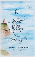 The Heart of Milton: Poetry, Love, Reflection