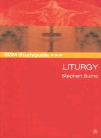 Scm Studyguide: Liturgy