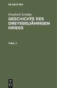 Friedrich Schiller: Geschichte des dreyßigjährigen Kriegs. Theil 2