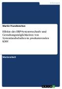 Effekte des ERP-Systemwechsels und Gestaltungsmöglichkeiten von Systemlandschaften in produzierenden KMU