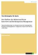 Der Einfluss des Behavioral Event Interviews auf das Kompetenz-Management