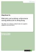 Filial piety and academic achievement among adolescents in Hong Kong