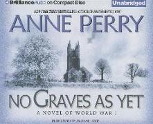 No Graves as Yet: A Novel of World War One